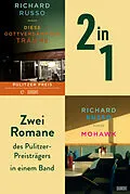 E-Book (epub) Diese gottverdammten Träume & Mohawk von Richard Russo