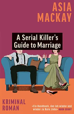 E-Book (epub) A Serial Killers Guide to Marriage von Asia Mackay