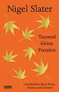 E-Book (epub) Tausend kleine Freuden von Nigel Slater
