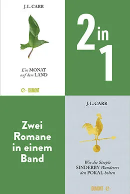 E-Book (epub) Ein Monat auf dem Land & Wie die Steeple Sinderby Wanderers den Pokal holten von J.L. Carr