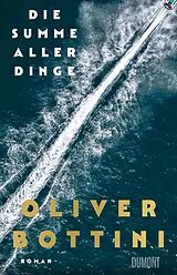 E-Book (epub) Die Summe aller Dinge von Oliver Bottini