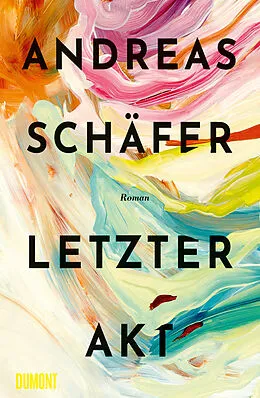 E-Book (epub) Letzter Akt von Andreas Schäfer