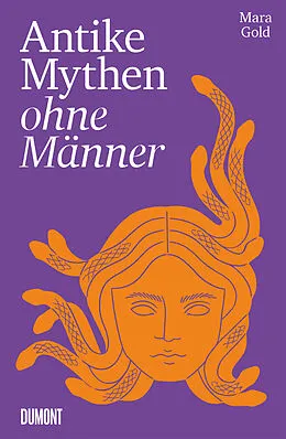 E-Book (epub) Antike Mythen ohne Männer von Mara Gold