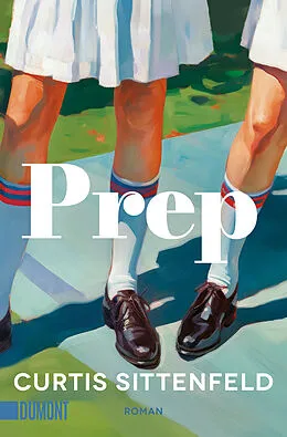 E-Book (epub) Prep von Curtis Sittenfeld