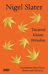 Fester Einband Tausend kleine Freuden von Nigel Slater