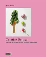 Fester Einband Gemüse Deluxe von Diana Scholl