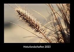 Kalender Naturlandschaften 2023 Fotokalender DIN A3 von Tobias Becker