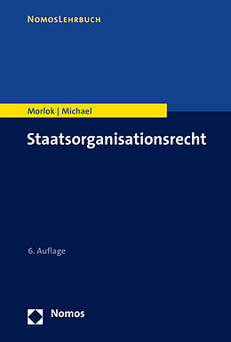 Kartonierter Einband Staatsorganisationsrecht von Martin Morlok, Lothar Michael