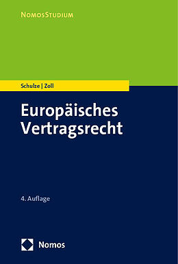 Kartonierter Einband Europäisches Vertragsrecht von Reiner Schulze, Fryderyk Zoll