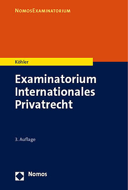 Kartonierter Einband Examinatorium Internationales Privatrecht von Andreas Köhler