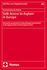 Couverture cartonnée Safe Access to Asylum in Europe de Pauline Endres de Oliveira