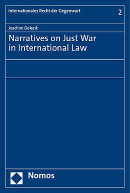 Couverture cartonnée Narratives on Just War in International Law de Joachim Dolezik