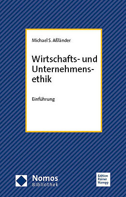Kartonierter Einband Wirtschafts- und Unternehmensethik von Michael S. Aßländer