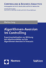Kartonierter Einband Algorithmen-Aversion im Controlling von Markus Jung