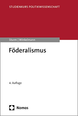 Kartonierter Einband Föderalismus von Roland Sturm, Thorsten Winkelmann