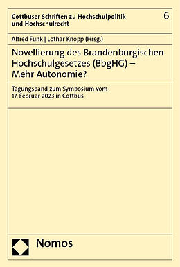 Kartonierter Einband Novellierung des Brandenburgischen Hochschulgesetzes (BbgHG)  Mehr Autonomie? von 