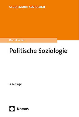 Kartonierter Einband Politische Soziologie von Boris Holzer