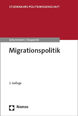 Kartonierter Einband Migrationspolitik von Hannes Schammann, Danielle Kasparick
