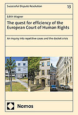 Livre Relié The quest for efficiency of the European Court of Human Rights de Edith Wagner