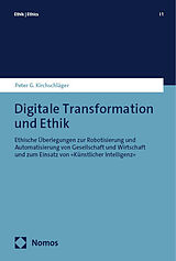 Kartonierter Einband Digitale Transformation und Ethik von Peter G. Kirchschläger