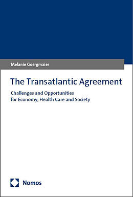 Couverture cartonnée The Transatlantic Agreement de Melanie Goergmaier