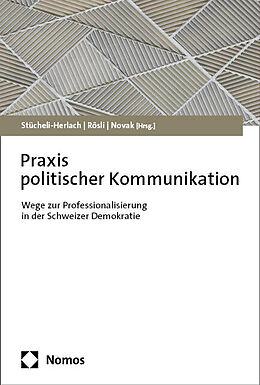 Kartonierter Einband Praxis politischer Kommunikation von 