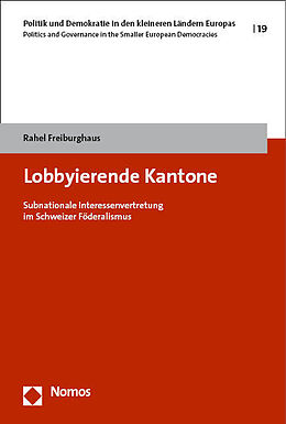 Kartonierter Einband Lobbyierende Kantone von Rahel Freiburghaus