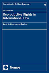 Couverture cartonnée Reproductive Rights in International Law de Lea Kuhlmann