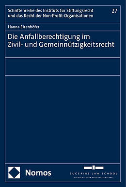 Kartonierter Einband Die Anfallberechtigung im Zivil- und Gemeinnützigkeitsrecht von Hanna Eizenhöfer