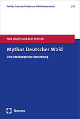 Kartonierter Einband Mythos Deutscher Wald von Nora Juliane Lucia Bach-Sliwinski