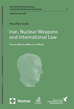 Couverture cartonnée Iran, Nuclear Weapons and International Law de Masahiko Asada