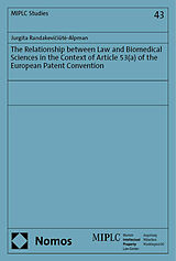 Couverture cartonnée The Relationship between Law and Biomedical Sciences in the Context of Article 53(a) of the European Patent Convention de Jurgita Randakeviciut_-Alpman