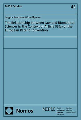 Couverture cartonnée The Relationship between Law and Biomedical Sciences in the Context of Article 53(a) of the European Patent Convention de Jurgita Randakeviciut_-Alpman