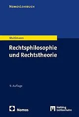 Kartonierter Einband Rechtsphilosophie und Rechtstheorie von Matthias Mahlmann