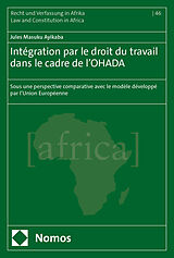 Couverture cartonnée Intégration par le droit du travail dans le cadre de l'OHADA de Jules Masuku Ayikaba