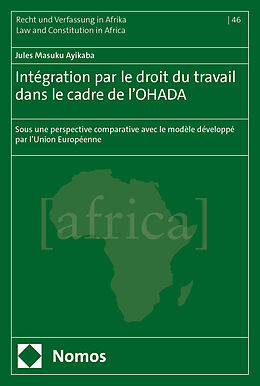 Couverture cartonnée Intégration par le droit du travail dans le cadre de l'OHADA de Jules Masuku Ayikaba