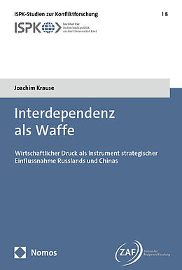 Kartonierter Einband Interdependenz als Waffe von Joachim Krause