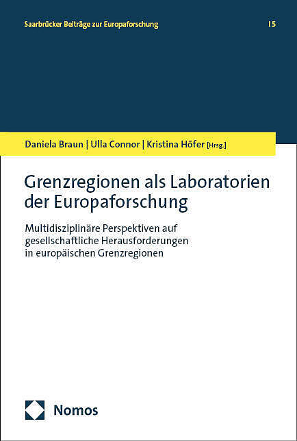 Grenzregionen als Laboratorien der Europaforschung