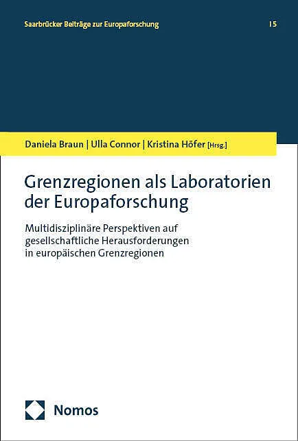 Grenzregionen als Laboratorien der Europaforschung