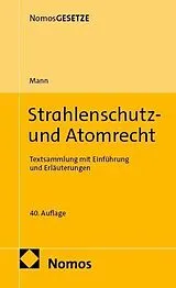 Kartonierter Einband Strahlenschutz- und Atomrecht von Thomas Mann