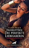 E-Book (epub) FreiLuftSex: Die perfekte Liebhaberin | Erotische Geschichte von Claire Black