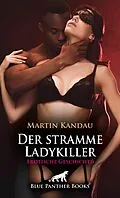 E-Book (pdf) Der stramme Ladykiller | Erotische Geschichte von Martin Kandau