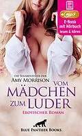 E-Book (epub) vom Mädchen zum Luder - die Sexabenteuer der Amy Morrison | Erotik Audio Story | Erotisches Hörbuch von Amy Morrison
