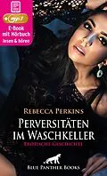 E-Book (epub) Perversitäten im Waschkeller | Erotik Audio Story | Erotisches Hörbuch von Rebecca Perkins