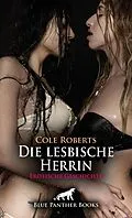 E-Book (pdf) Die lesbische Herrin | Erotische Geschichte von Cole Roberts