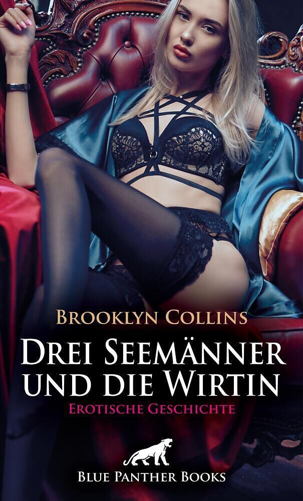 Drei Seemänner und die Wirtin | Erotische Geschichte + 1 weitere Geschichte