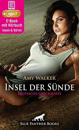 E-Book (epub) Insel der Sünde | Erotik Audio Story | Erotisches Hörbuch von Amy Walker