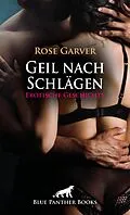 E-Book (epub) Geil nach Schlägen | Erotische Geschichte von Rose Garver