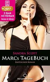 E-Book (epub) Marcs TageBuch | Erotik Audio Story | Erotisches Hörbuch von Sandra Scott