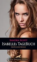 E-Book (epub) Isabelles TageBuch | Erotischer Roman von Sandra Scott